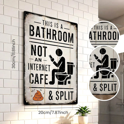 Vintage Tin Sign, This Is a Bathroom Not an Internet Cafe & Split Sign, Wall Art Decor for Home Farmhouse Washroom Bathroom Toilet, Vintage Metal Sign